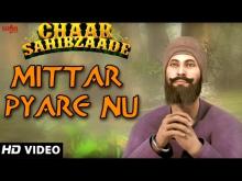 Mittar Pyare Nu | Chaar Sahibzaade 