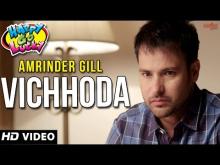 Vichhoda | Happy Go Lucky | Amrinder Gill
