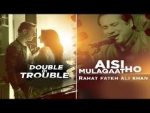  Aisi Mulaqaat Ho | Double Di Trouble 
