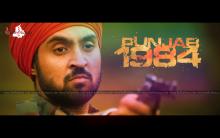 Diljit Dosanjh | Punjab 1984